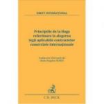 Principiile de la Haga referitoare la alegerea legii aplicabile contractelor comerciale internationale - Radu-Bogdan Bobei