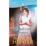 Complicatiile dragostei - Madeline Hunter