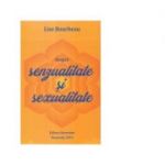 Despre senzualitate si sexualitate - Lise Bourbeau
