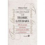 Dictionar de teorie literara - Aliona Grati