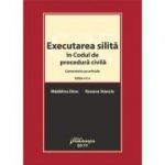 Executarea silita in Codul de procedura civila. Editia a 2-a - Madalina Dinu, Roxana Stanciu