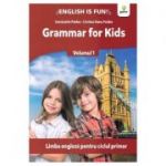 Grammar for kids. Volumul 1. Limba engleza pentru ciclul primar - Constantin Paidos