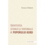 Identitatea istorica si teritoriala a poporului kurd - Robert Kovacs