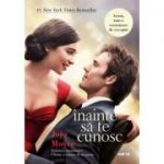 Inainte sa te cunosc - Jojo Moyes