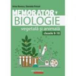 Memorator de biologie vegetala si animala pentru clasele 9-10 - Irina Kovacs
