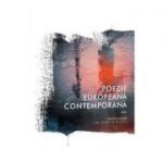 Poezie europeana contemporana - Valeriu Stancu