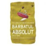 Tot ceea ce trebuie sa poata barbatul absolut. Colectia savoir-vivre - Oliver Kuhn
