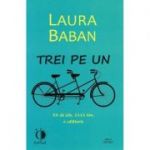 Trei pe un tandem - Laura Baban