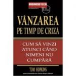 Vanzarea pe timp de criza - Tom Hopkins