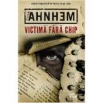 Victima fara chip - Stefan Ahnhem