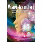 Viseaza-te constient. Visarea lucida si yoga visului tibetana pentru revelatie si transformare - B. Alan Wallace