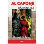 Al Capone Volumul 3. Razbunarea - Dentzel G. Jones