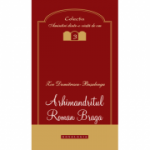 Arhimandritul Roman Braga - Zoe Dumitrescu-Busulenga