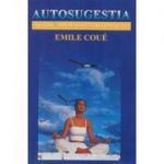 Autosugestia - Emil Coue