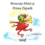 Broscuta Mimi si prima zapada - Camelia Poenaru