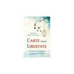 Carte despre libertate. Renuntand la legalism, sa ajungem la iubire - Protoiereul Serghie Ovseannikov