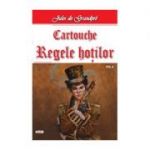 Cartouche, regele hotilor volumul 2 - Jules de Grandpre