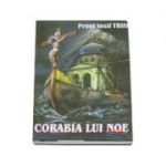 Corabia lui Noe - Iosif Trifa