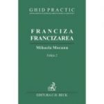 Franciza, Francizarea. Ghid practic. Editia 2 - Mihaela Mocanu