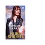 Intre rai si pamant - Nora Roberts