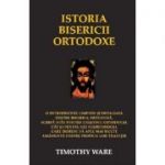 Istoria bisericii ortodoxe - Timothy Ware