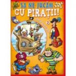 Sa ne jucam cu piratii vol 2 - Contine autocolante