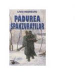 Padurea spanzuratilor - Liviu Rebreanu