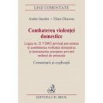 Combaterea violentei domestice - Elena Diaconu, Andrei Iacuba