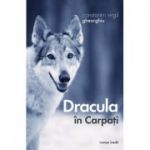 Dracula in Carpati - Constantin Virgil Gheorghiu