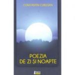 Poezia de zi si noapte - Constatin Cublesan