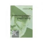 Reading Ernest Hemingway s Short Stories. A cognitive Approach - Gabriela Tucan