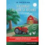 Tractorasul care voia sa adoarma - Carl-Johan Forssen Ehrlin