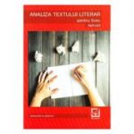 Analiza textului literar pentru liceu. Aplicatii - Margareta Onofrei