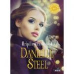Aripile destinului - Danielle Steel