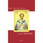 Despre Preotie - Sfantul Ioan Gura de Aur