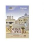 DVD Colina Bucuriei. Catedrala Patriarhala, Resedinta Patriarhala si Palatul Patriarhiei