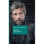 Lupta mea. Cartea a patra: Dansand in intuneric - Karl Ove Knausgard