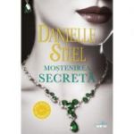 Mostenirea secreta - Danielle Steel