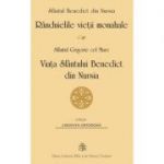 Randuielile vietii monahale. Viata Sfantului Benedict de Nursia - Sfantul Benedict de Nursia, Sfantul Grigorie cel Mare