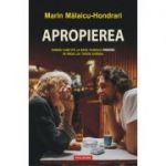 Apropierea - Marin Malaicu-Hondrari