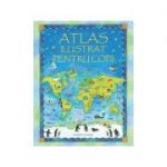 Atlas ilustrat pentru copii - Ruth Brocklehurst