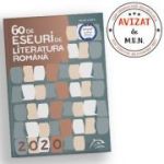 60 de eseuri de literatura romana - Bacalaureat 2019 - Mihaela Popa