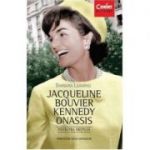 Jacqueline Bouvier Kennedy Onassis. Povestea nespusa - Barbara Leaming