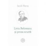 Liviu Rebreanu si proza scurta - Iacob Naros