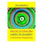 Multiculturalism: United in diversity - Irina Budrina