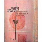 Muzeul taranului roman. Editie bilingva romana- engleza