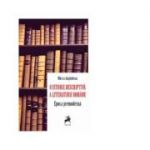 O istorie descriptiva a literaturii romane. Epoca premoderna - Mircea Anghelescu