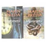 Morometii, volumele I si II - Marin Preda