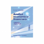 Analiza economico-financiara: industrie, agricultura - Cornel Crecana