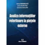 Analiza informatiilor referitoare la pietele externe - Ionut Pandelica, Ionel Dumitru, Camelia Kailani